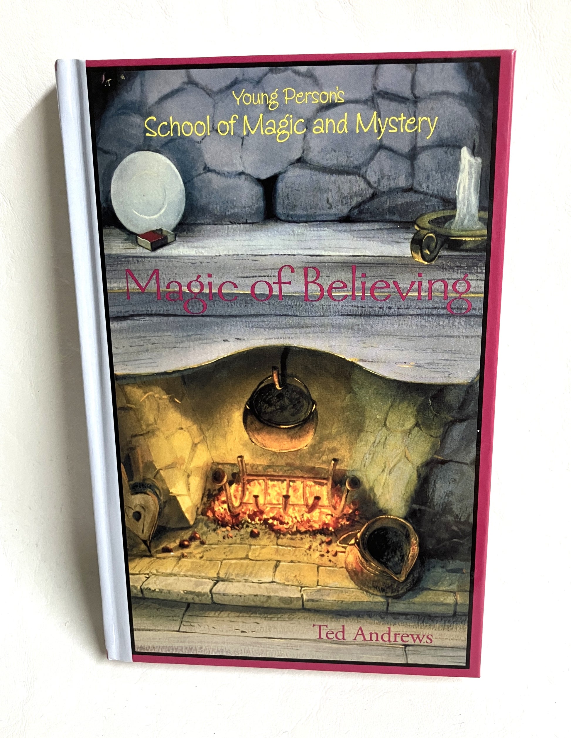 Magic of Believing by Ted Andrews book cover - metaphysical and manifestation guid

