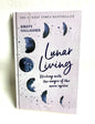 Lunar Living by Kristy Gallagher book cover - moon cycles and spiritual living guide