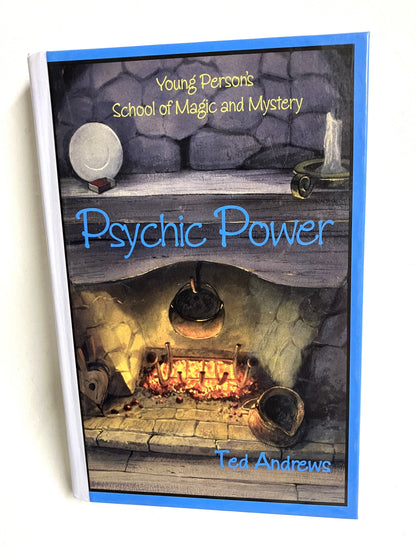 Psychic Power by Ted Andrews book cover - Young Person's School of Magic and Mystery