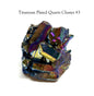 Titanium Plated Quartz Cluster #3